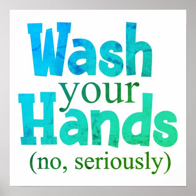 Funny Wash Your Hands Bathroom Hygiene Sign (Front)
