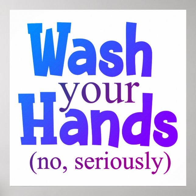 Funny Wash Your Hands Bathroom Hygiene Sign (Front)