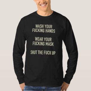 Funny Wash Your Hands, Wear Your Mask Funny Quaran T-Shirt