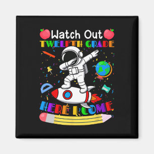 Funny Watch Out Senior Here I Come Astronaut Magnet