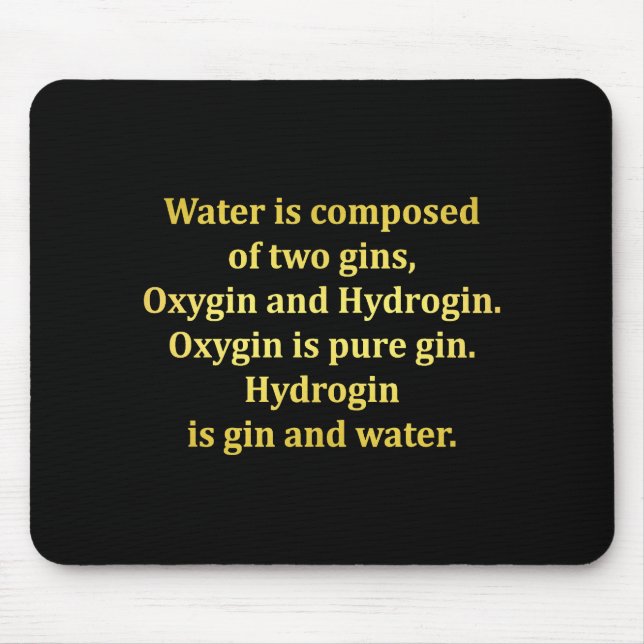 Funny Water and Gin Joke Mouse Pad (Front)