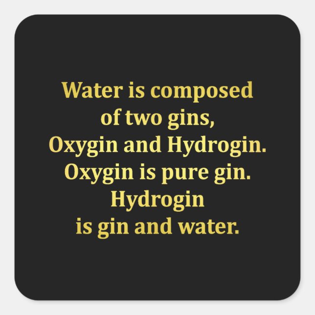 Funny Water and Gin Joke Square Sticker (Front)