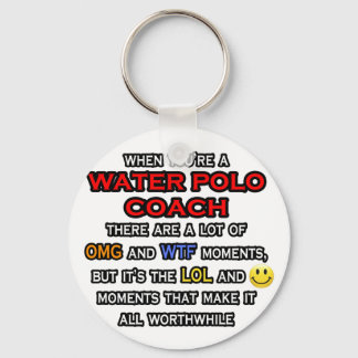 Funny Water Polo Coach ... OMG WTF LOL Key Ring