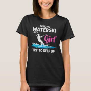 Funny Water Ski Designs For Women Girls Water Skie T-Shirt