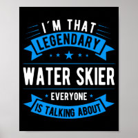 Funny water skier saying water sports water skiing