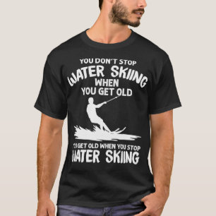 Funny Water Skiing Designs For Men Women Water Ski T-Shirt