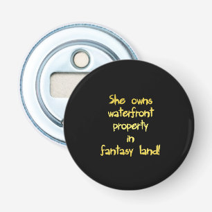 Funny Waterfront Property Joke Bottle Opener