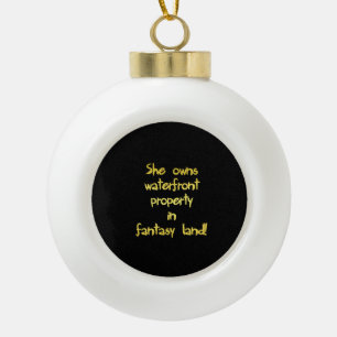 Funny Waterfront Property Joke Ceramic Ball Christmas Ornament