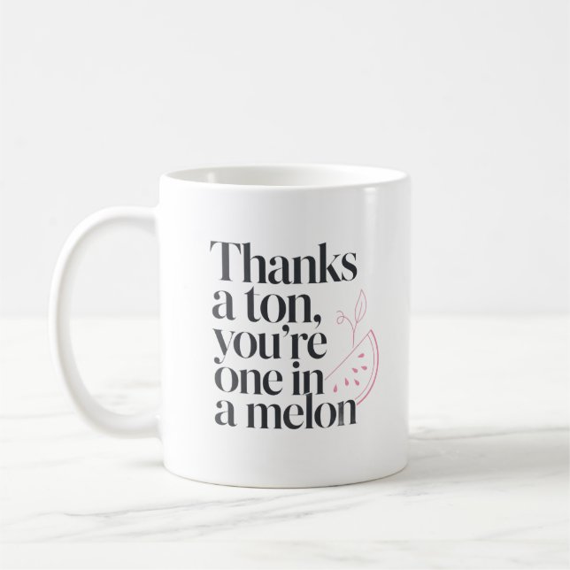Funny Watermelon Missing Coworker Quote Coffee Mug (Left)