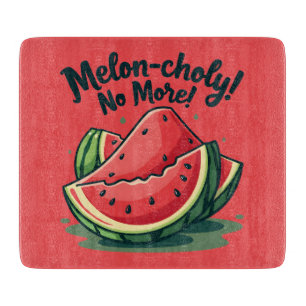 Funny Watermelon Pun "Melon-choly No More"  Cutting Board