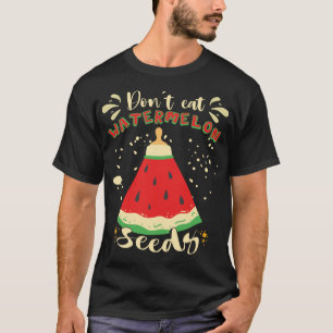Funny Watermelon Seeds T-Shirt