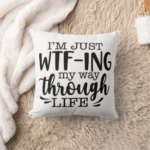 Funny Way Through Life Cushion