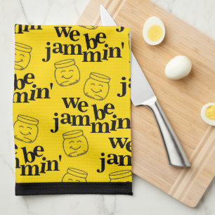 Funny We Be Jammin' Smiling Dancing Canning Jars Tea Towel