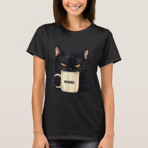 Funny We Do Not Care Wdnc Club Black Cat Cool Wome T-Shirt