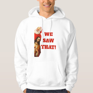 Funny “We Saw That” Santa and Jesus Design Hoodie