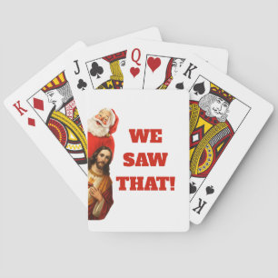 Funny “We Saw That” Santa and Jesus Design Playing Cards