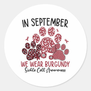 Funny We Wear Burgundy Dog Cat Paw Sickle Cell Awa Classic Round Sticker