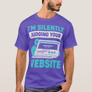 Funny Web Developer Designer Gift T-Shirt