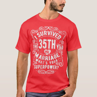 Funny Wedding Anniversary Gift 35 years Wedding Ma T-Shirt