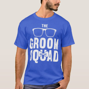 Funny Wedding bachelor party The Groom Squad  T-Shirt