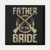 Funny Wedding Father Of The Bride Hunting