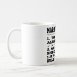 Funny wedding gift Quadratic clock Coffee Mug<br><div class="desc">If you recently married and looking for the funniest gift to your wife or marriage anniversary outfit, then this outfit is the perfect anniversary gift for your husband, wife, or someone who is married because the woman is always right. The woman has always right follow rule number 1 is the...</div>