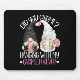 Funny Wedding Groom Bride Gnome Pun Hanging With M Mouse Pad