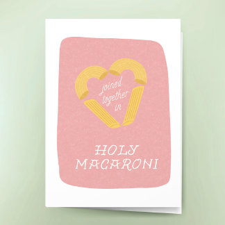Funny Wedding Holy Macaroni Punny Congratulations  Card