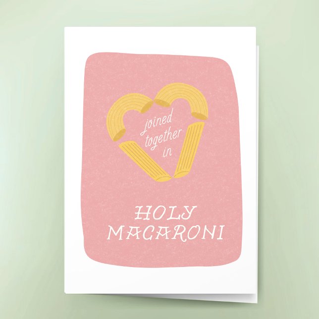 Funny Wedding Holy Macaroni Punny Congratulations  Card (Funny Wedding Congratulations Greeting Card Pasta Pun Joined Together in Holy Macaroni)