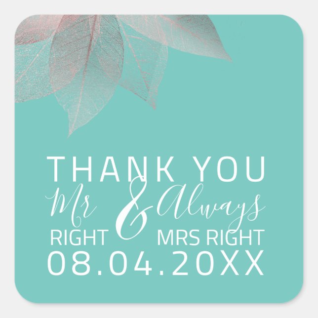Funny Wedding Mr Right $ Always Ms Right Square Sticker (Front)