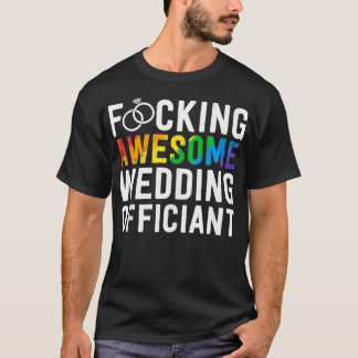 Funny Wedding Officiant Gift Awesome LGBT Gay Wedd T-Shirt