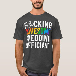 Funny Wedding Officiant Gift Awesome LGBT Gay Wedd T-Shirt