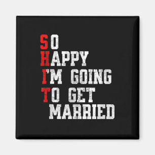 Funny Wedding Sarcastic Groom Bride Engagement, Fu Magnet