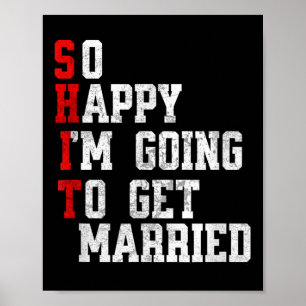 Funny Wedding Sarcastic Groom Bride Engagement, Fu Poster