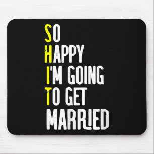 Funny Wedding Sarcastic Groom Bride Engagement Wed Mouse Pad