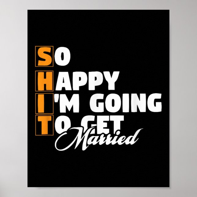 Funny Wedding Sarcastic Groom Bride Engagement Wed Poster (Front)