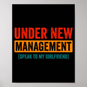 Funny Wedding Under New Management Speak To My Gir Poster