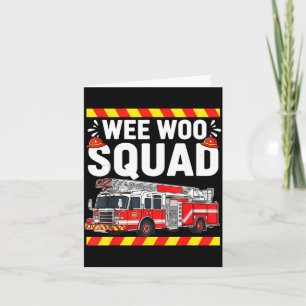Funny Wee Woo Squad Fire Department Firefighter Fi Card