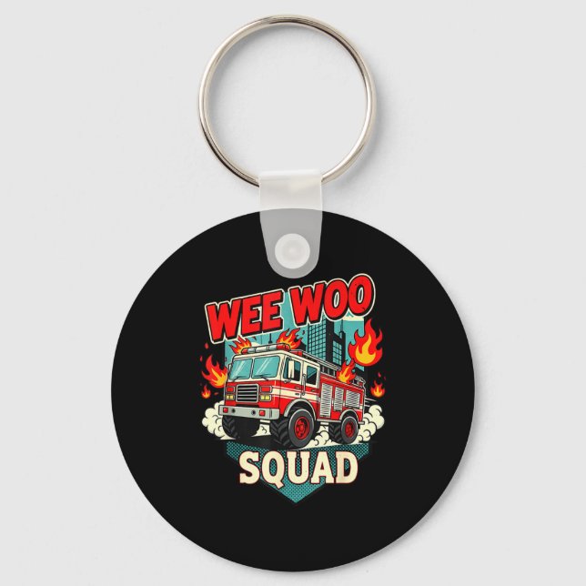 Funny Wee Woo Squad Fire Department Firefighter Fi Key Ring (Front)
