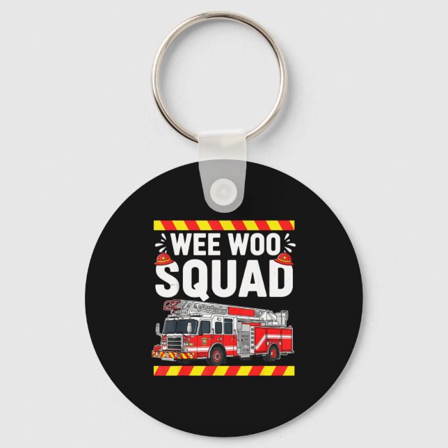 Funny Wee Woo Squad Fire Department Firefighter Fi Key Ring (Front)