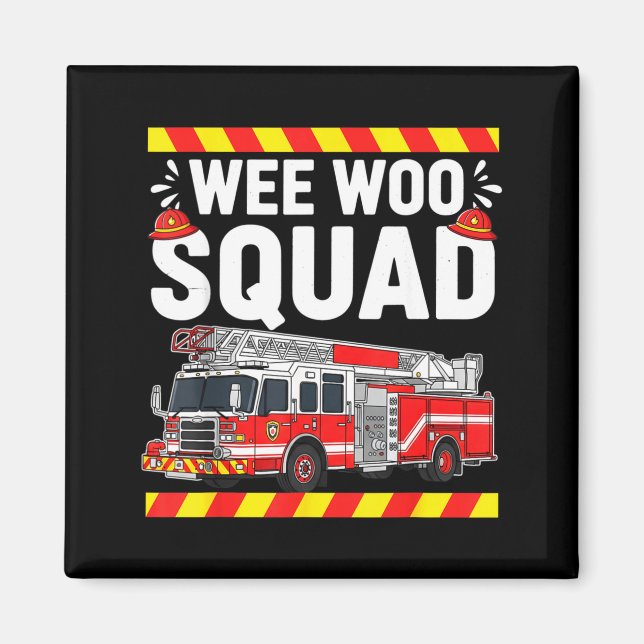 Funny Wee Woo Squad Fire Department Firefighter Fi Magnet (Front)