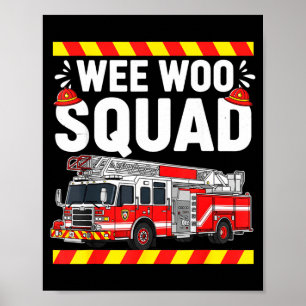 Funny Wee Woo Squad Fire Department Firefighter Fi Poster