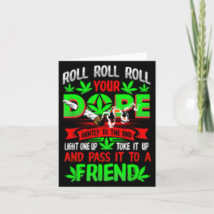 Funny Weed Pot Lover Roll Joint Friend Smoking Sho Card