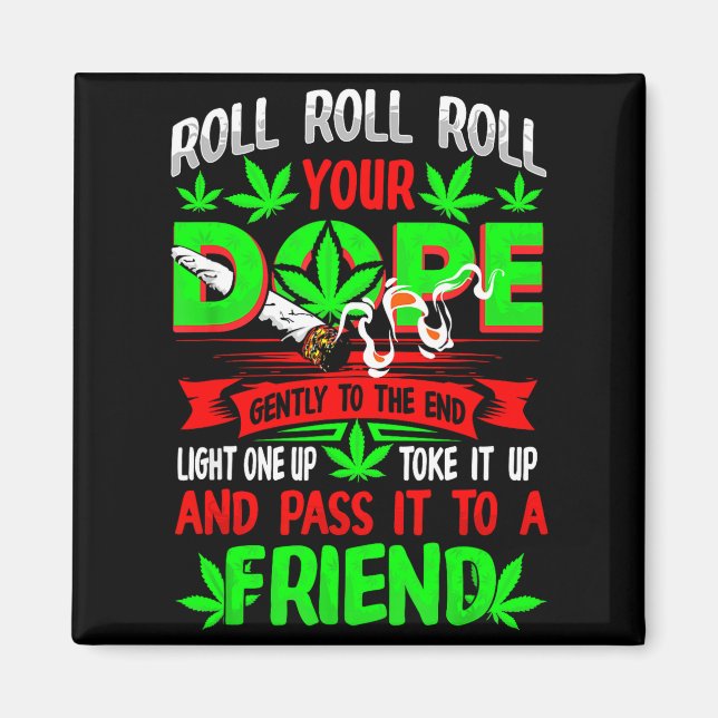 Funny Weed T Lover Roll Joint Friend Smoking Short Magnet (Front)