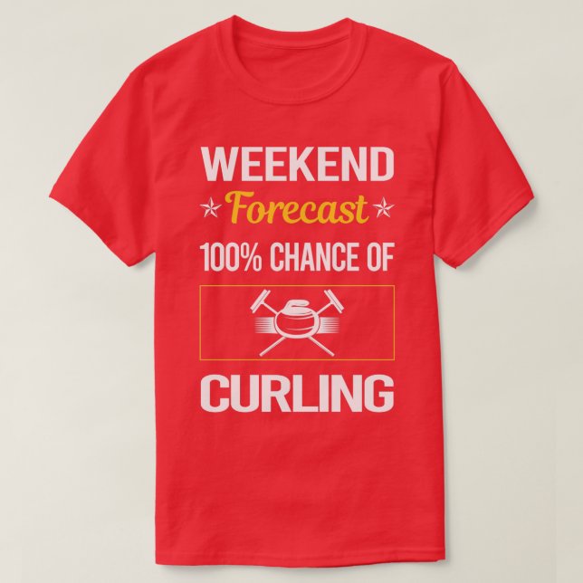 Funny Weekend Forecast Curling T-Shirt (Design Front)