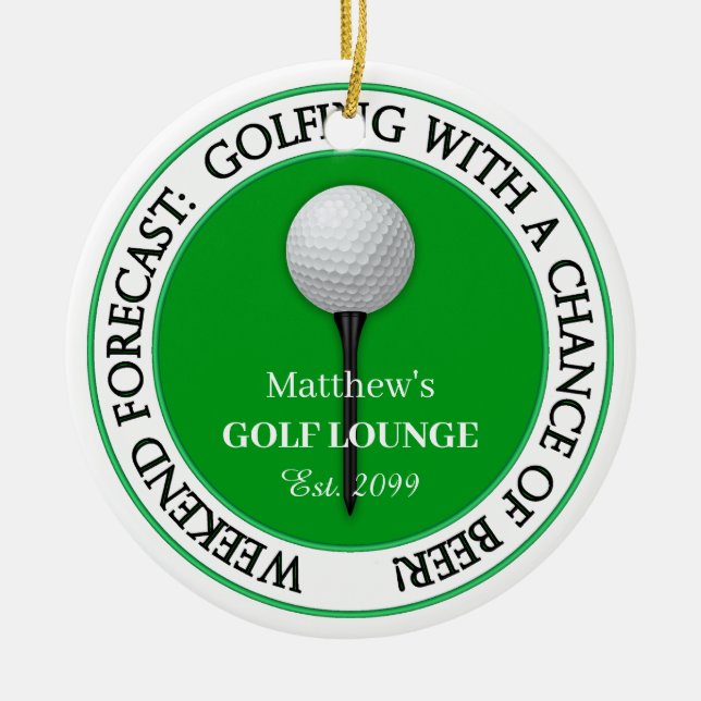 Funny Weekend Golf Lounge / Bar  Ceramic Ornament (Front)