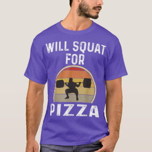 Funny Weightlifting Body Builder Pizza Lover Athle T-Shirt