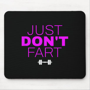 Funny Weightlifting Bodybuilding Power Lifting Say Mouse Pad