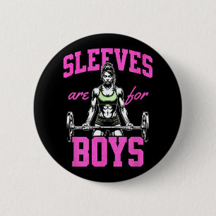 Funny Weightlifting Bodybuilding Woman Sleeves Jok 6 Cm Round Badge