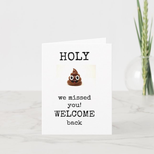 Funny Welcome Back Card (Front)